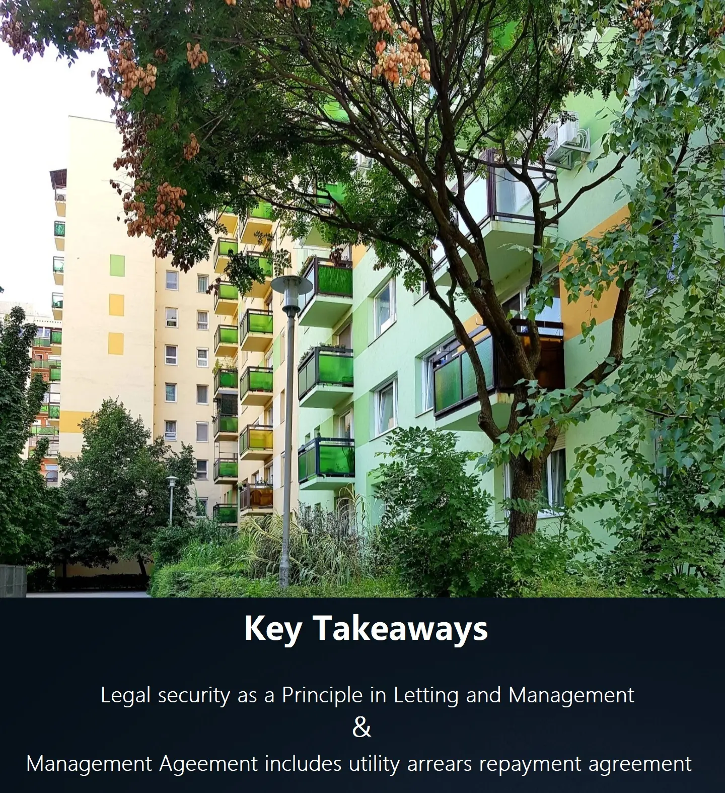 Key Takeaways - Legal Security as a Principle in Letting and Management - Management Ageement includes utility arrears repayment agreement